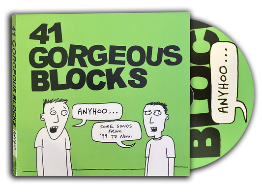 41 Gorgeous Blocks "Anyhoo" CD